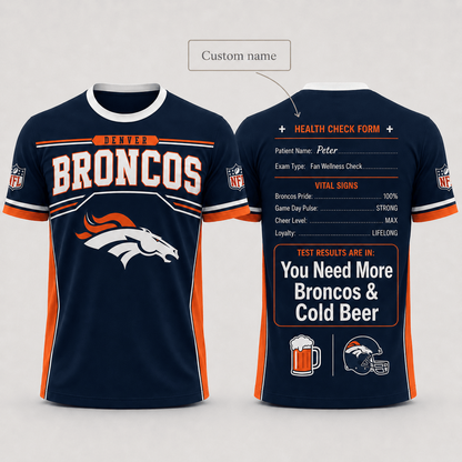 Premium NFL x DEN Funny Personalized Health Check Form 3D Shirt Football Enthusiasts 040726