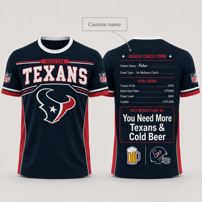 Premium NFL x HOU Funny Personalized Health Check Form 3D Shirt Football Enthusiasts 040726